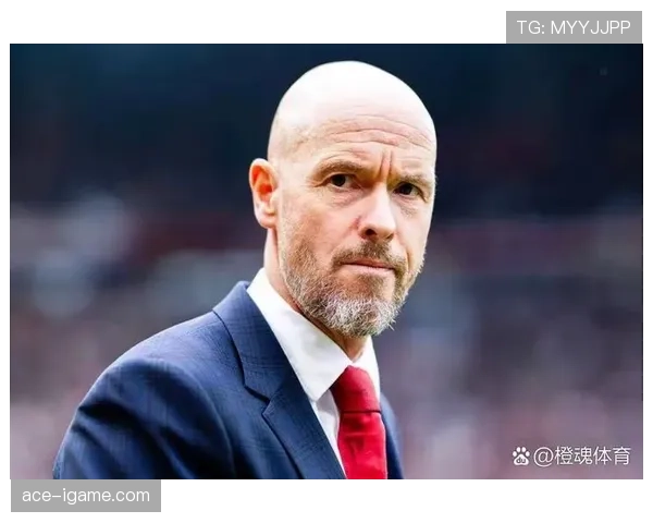 滕哈赫执教成效显著：战术灵活多变，球队氛围焕然一新，竞争力大幅提升